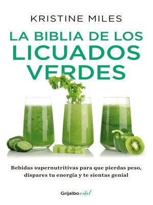 cover image of La biblia de los licuados verdes